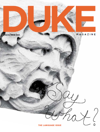 Duke Magazine Special Issue: The Language Issue
