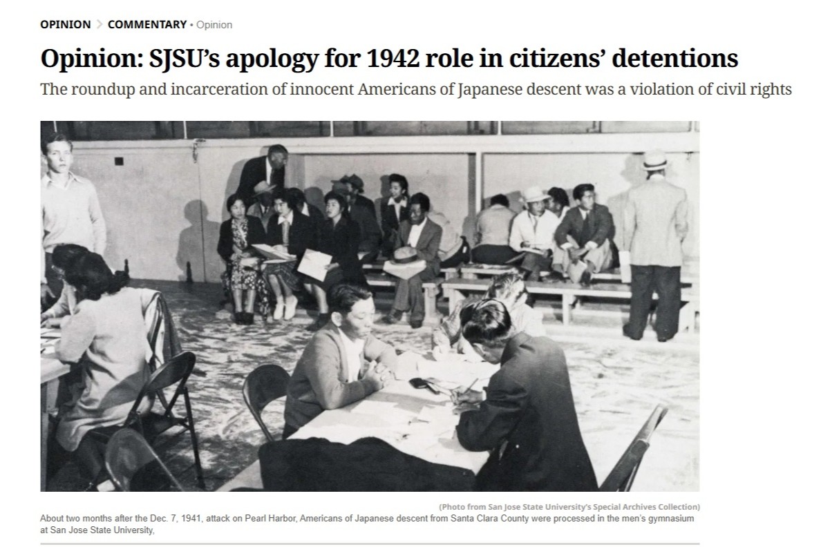 Screenshot of the headline "Opinion: SJSU's apology for 1942 role in citizens' detentions." A photo of Japanese Americans at SJSU facilities accompanies it.