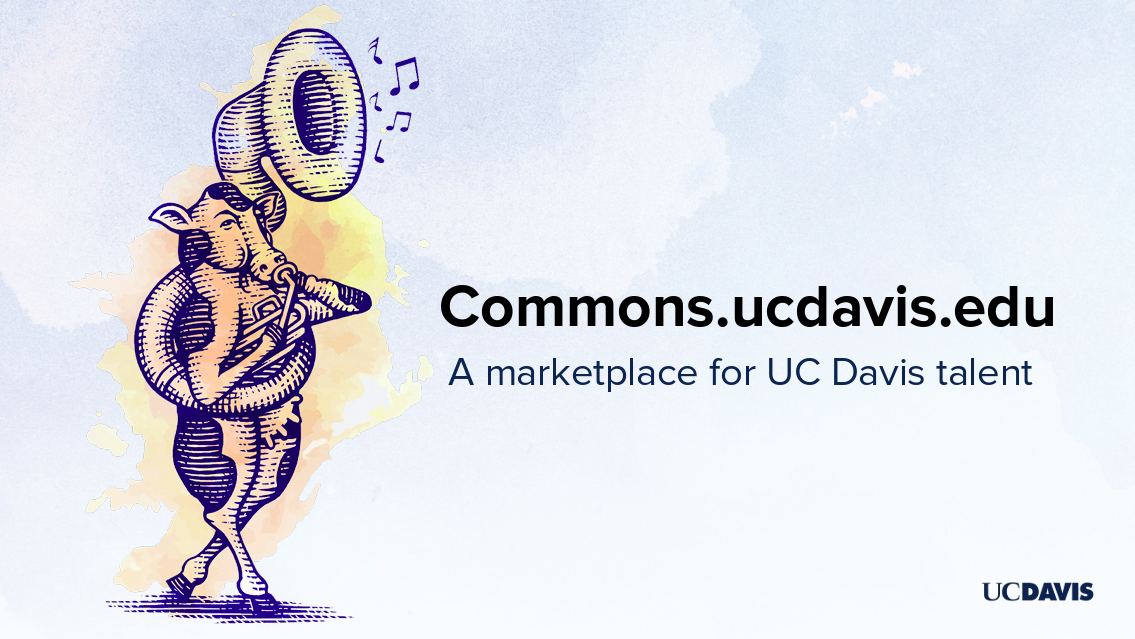 An ad for Commons.ucdavis.edu. It reads "A marketplace for UC Davis talent" next to an orange- and yellow-colored illustration of a cow playing a sousaphone.