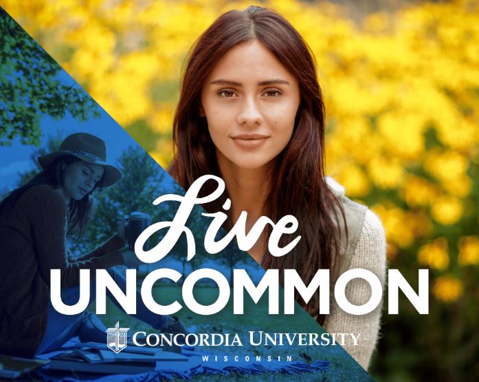 Concordia University Wisconsin - Live Uncommon
