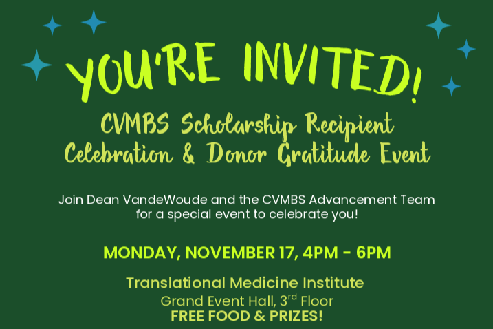 Invitation to the CVMBS Scholarship Recipient Celebration & Donor Gratitude Event.