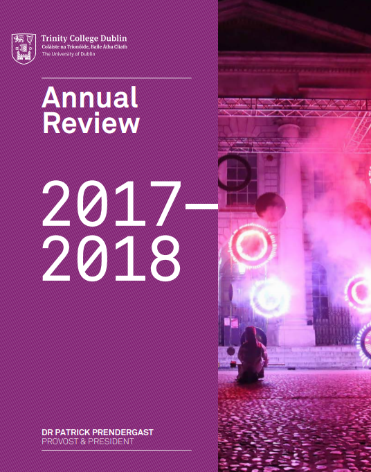 Trinity College Dublin Provost & President’s Annual Review 2017/18