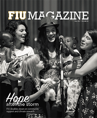 FIU Magazine, "Hope after the storm" (Fall 2017)