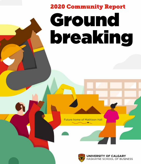 Haskayne School of Business 2020 Community Report