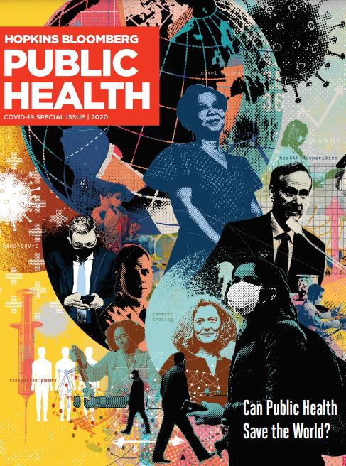 Hopkins Bloomberg Public Health Magazine Special Covid-19 Issue