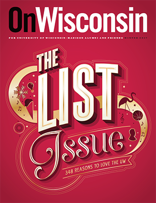 On Wisconsin Magazine, The List Issue (Winter 2017)