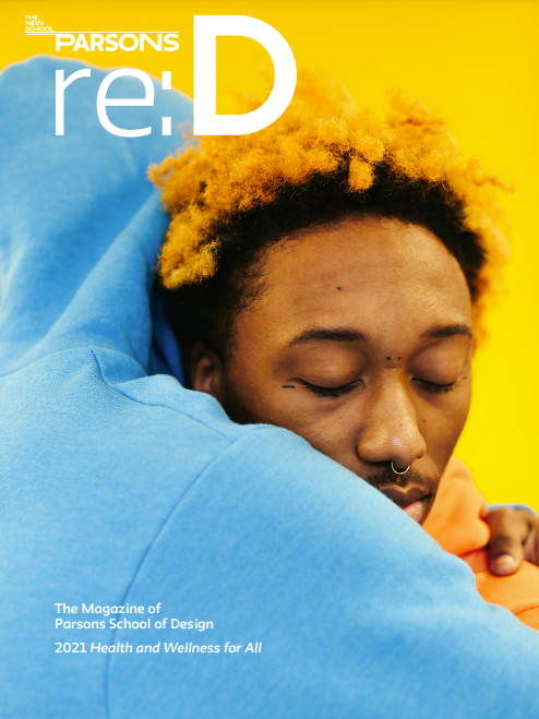 Re:D - Magazine of Parsons School of Design, Fall 2021