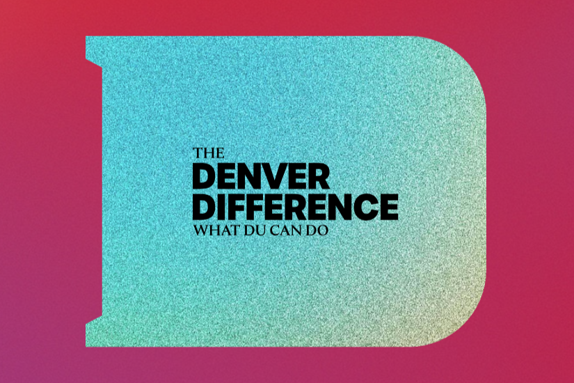 Against a pink background, a blue-colored "D" shape with the caption, "The Denver Difference: What DU Can Do."