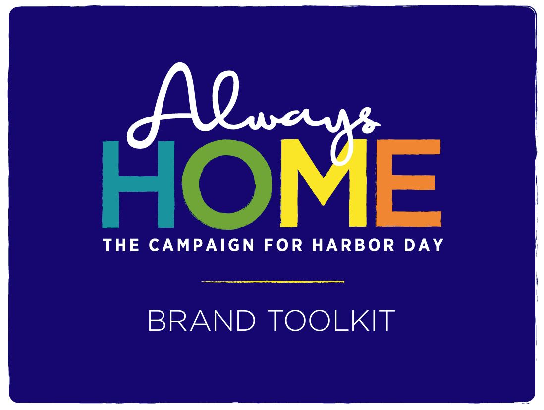 Always Home: The Campaign for Harbor Day