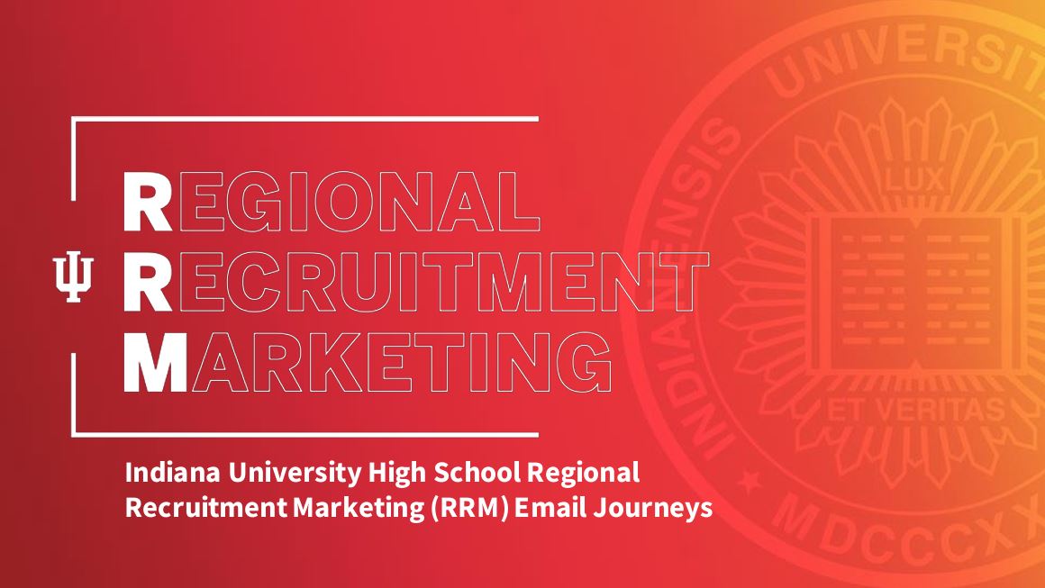 High School Regional Recruitment Marketing (RRM) Email Journeys