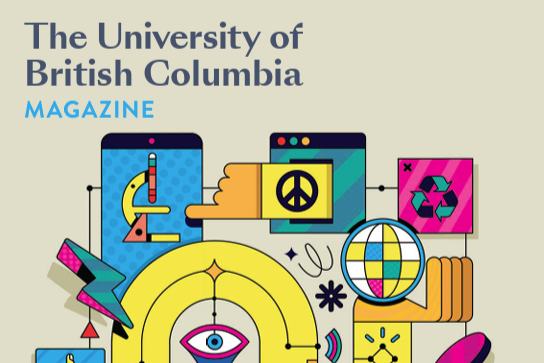 Below The University of British Columbia Magazine masthead, is a yellow-, orange-, blue-, green-, and pink-colored graphic made up of several objects, including a phone, microscope, lightning bolt, and globe.
