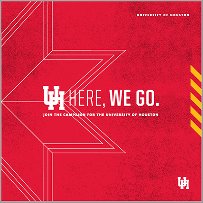 University of Houston "Here, We Go" Campaign Case Statement