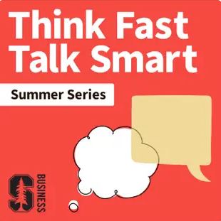 "Think Fast, Talk Smart" Podcast