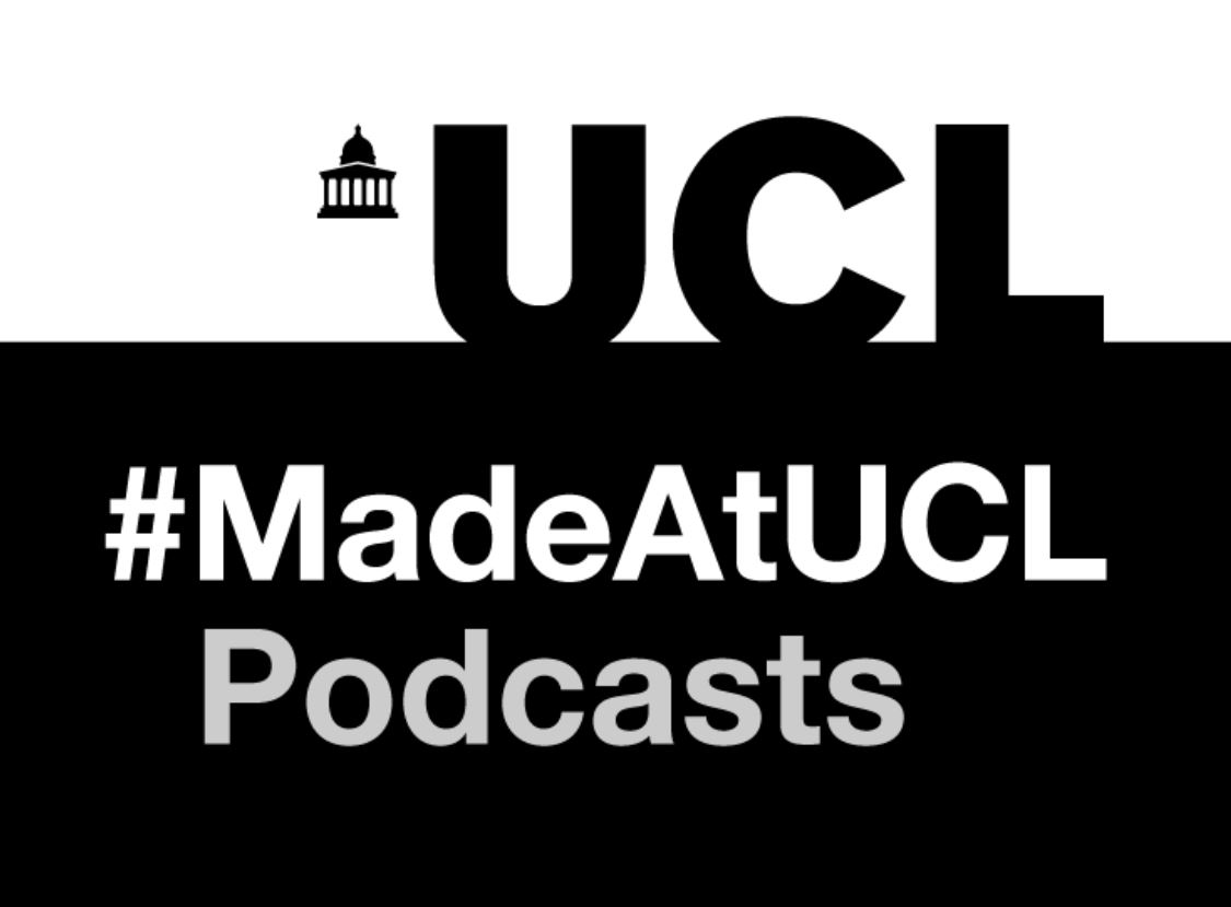 Disruptive Discoveries #MadeAtUCL Podcast Series
