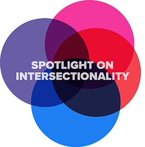 Spotlight on Intersectionality