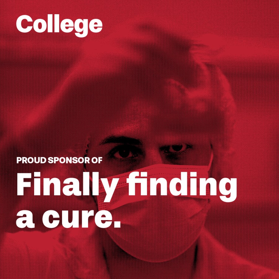 Dark red background with a person wearing a mask and the words "College Proud Sponsor of Finally finding a cure
