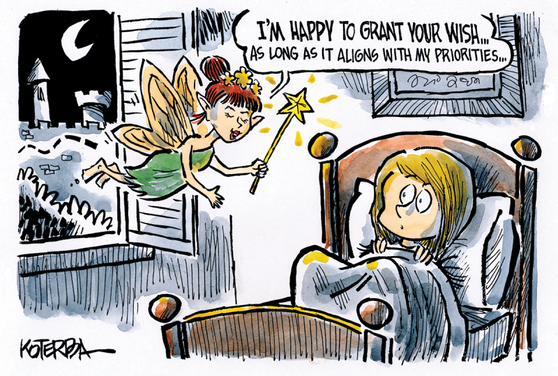 Fairy to child: "I'm happy to grant your wish...as long as it aligns with my priorities..."