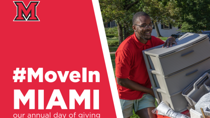 White colored text that reads "#MoveInMIAMI: our annual day of giving" takes up the left side, while on the right is a photo of a man hauling dorm items in an orange bin during Miami University's move in day.