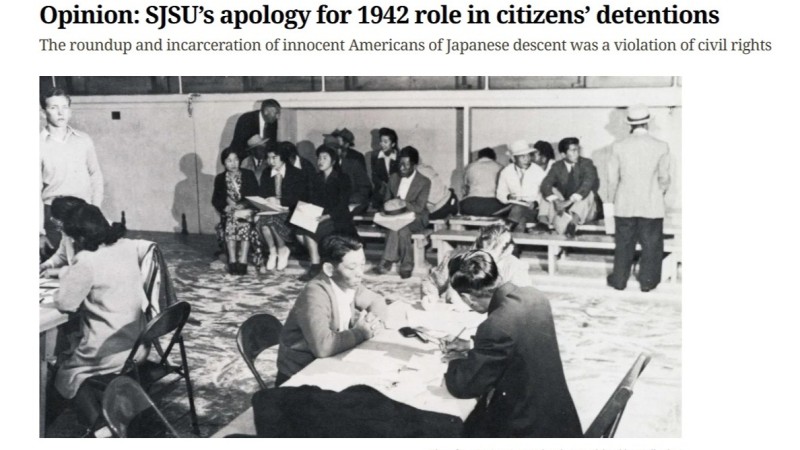 Screenshot of the headline "Opinion: SJSU's apology for 1942 role in citizens' detentions." A photo of Japanese Americans at SJSU facilities accompanies it.