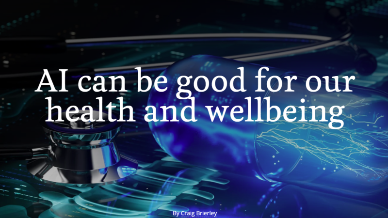 An image of a pill capsule, one side of which is filled with blue electrical currents, and a headline that reads, "AI can be good for our health and wellbeing."