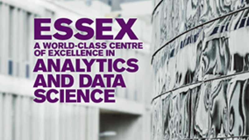 Essex: A World-Class Centre of Excellence in Analytics and Data Science