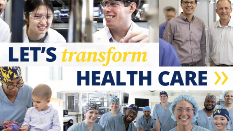 The cover of Michigan Medicine's case statement reads "Let's transform health care" and shows a series of photos of doctors, researchers, and patients at Michigan Medicine.