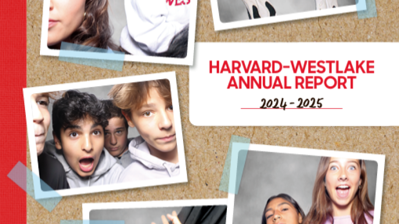 The cover of the 2024-2025 Harvard-Westlake Annual Report features a corkboard background and several photobooth-style photos of students.