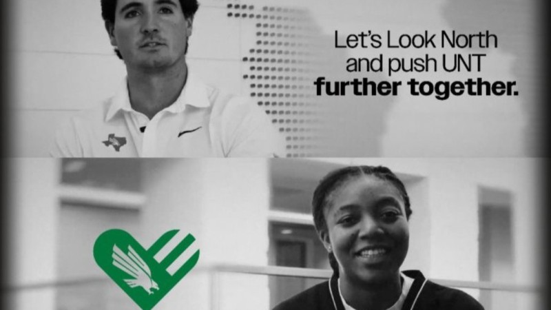 A black and white ad for University of North Texas' campaign features the faces of two students and the words, "Let's Look North and push UNT further together."
