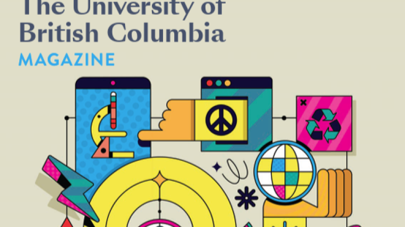 Below The University of British Columbia Magazine masthead, is a yellow-, orange-, blue-, green-, and pink-colored graphic made up of several objects, including a phone, microscope, lightning bolt, and globe.