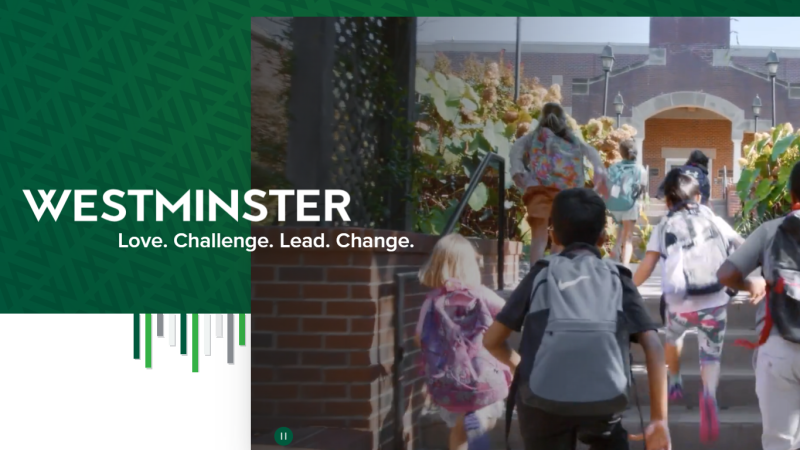 A screenshot of the homepage of The Westminster Schools's website shows a photo of students wearing backpacks running up a set of outdoor stairs. The words "Westminster: Love. Challenge. Lead. Change." can be seen.