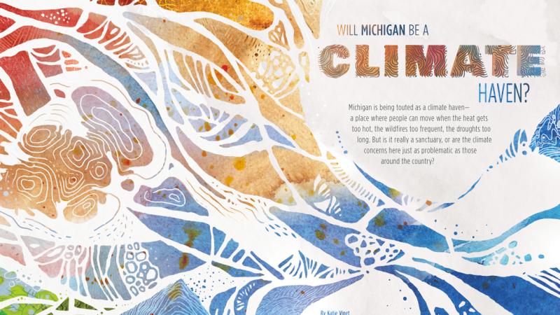 The opening spread of the article "Will Michigan Be a Climate Haven?" shows a land and sea themed illustration in red, orange, blue, and green colors.