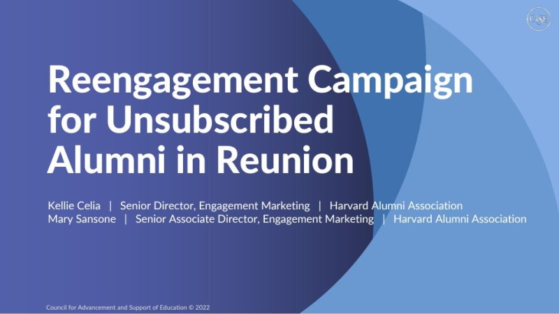 Re-Engagement Campaign for Unsubscribed Harvard College Alumni in Reunion