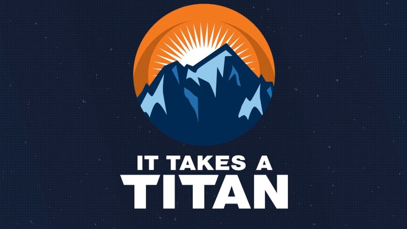 It Takes a Titan Like You