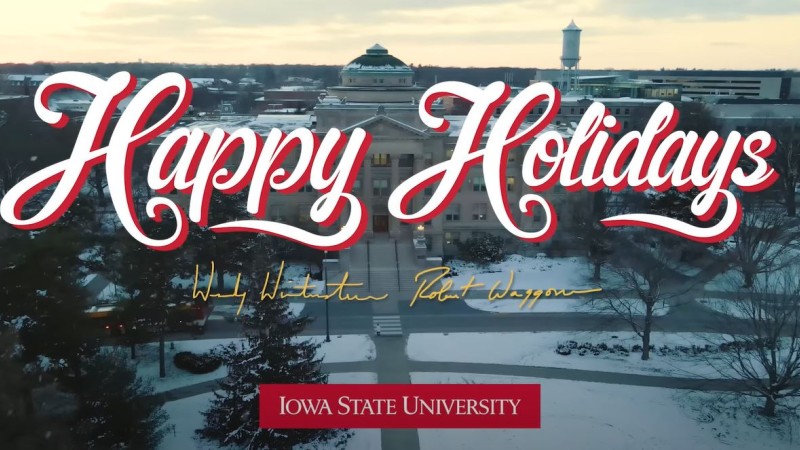 Iowa State University 2022 President's Holiday Message